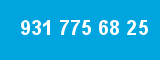 931 775 68 25